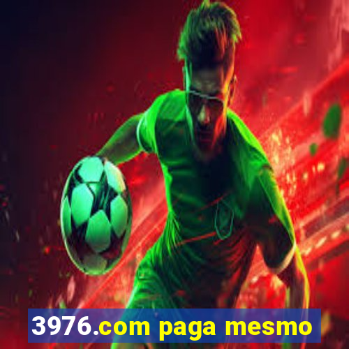 3976.com paga mesmo